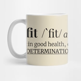 fit definition | Minimal Text Aesthetic Streetwear Unisex Design for Fitness/Athletes | Shirt, Hoodie, Coffee Mug, Mug, Apparel, Sticker, Gift, Pins, Totes, Magnets, Pillows Mug